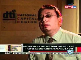 OC: Travel agency, inirereklamo sa   umano'y magulong sistema nito ng   online booking