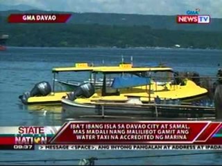 SONA: Iba't ibang isla sa Davao City at Samal, mas madali ng malilibot gamit ang Water Taxi (032312)