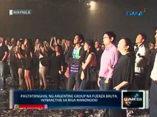 Saksi: Pagtatanghal ng Argentine Group na Fuerza Bruta, interactive sa mga manonood (032312)