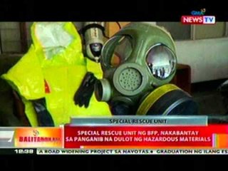 BT:  Special rescue unit ng BFP, nakabantay sa panganib na dulot ng hazardous materials