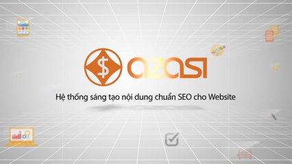 AZASI Hệ thống sáng tạo nội dung - Viết bài chuẩn SEO