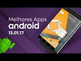 Melhores apps para Android: (13/01/2017) - Baixaki Android