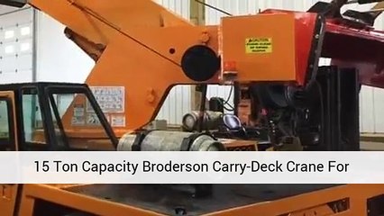 ​15 Ton Capacity Broderson Carry-Deck Crane For Sale