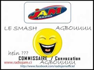 AGBOU SMASH COMMISSAIRE - Convocation.wmv