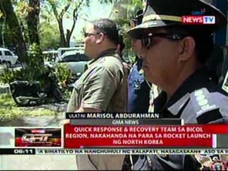 QRT: Quick response & recovery team sa Bicol region, nakahanda na para sa rocket launch ng NKorea