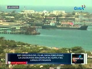 BRP Gregorio Del Pilar, nasa poro point, La Union para magkarga ng supply ng langis at pagkain