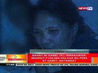 BT: Bahay ni Isabel Oli sa QC, ninakawan