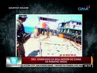 24 Oras: DFA, dismayado sa mga aksyon ng China sa Panatag Shoal