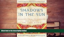 PDF  Shadows in the Sun: Healing from Depression and Finding the Light Within For Ipad
