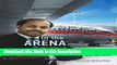 Read [PDF] In the Arena: The High-Flying Life of Air Atlanta Founder Michael Hollis Full Ebook