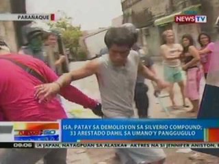 NTG: 1, patay sa demolisyon sa Silverio Compound; 33 arestado (042412)