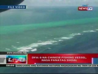 GNTV: DFA: 6 na Chinese fishing vessel nasa Panatag Shoal (042612)