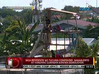 24 Oras: Mga residente ng Tucuma Compound, nakaalerto at handang lumaban kontra demolisyon