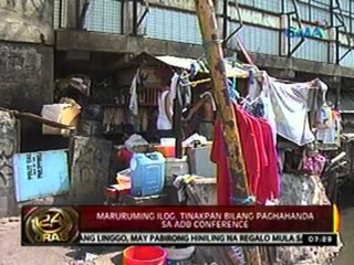 24 Oras: Maruruming ilog, tinakpan bilang paghahanda sa ADB Conference