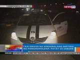 NTG: Taxi driver na hinihinalang biktima ng panghoholdap sa QC, patay sa saksak (043012)