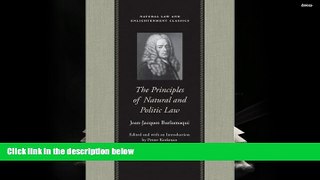 PDF [DOWNLOAD] The Principles of Natural and Politic Law (Natural Law Paper) BOOK ONLINE