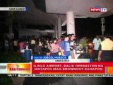 BT: Iloilo airport, balik-operasyon na nang   mag-brownout kahapon