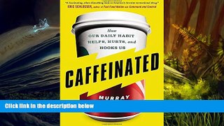Audiobook  Caffeinated: How Our Daily Habit Helps, Hurts, and Hooks Us For Ipad