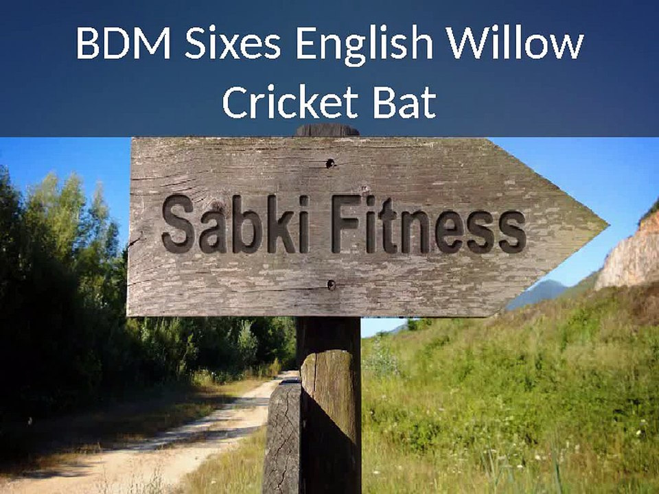 BDM_Sixes_English_Willow_Cricket_Bat_-_Sabkifitness.com