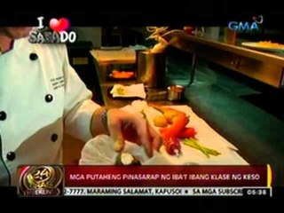 24oras: Mga putaheng pinasarap ng   iba't ibang klase ng keso