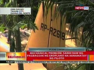 BT: Mechanical problem, sanhi ng pagbagsak ng   eroplano na ikinamatay ng piloto sa Davao