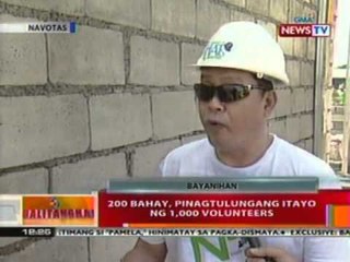 BT: 200 bahay, pinagtulungang   itayo ng 1,000 volunteers