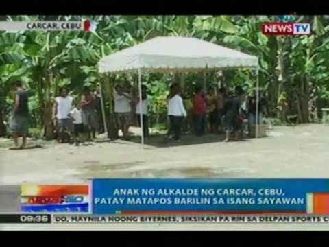 NTG: Anak ng Alkalde ng Carcar, Cebu, patay matapos barilin sa isang sayawan (051412)