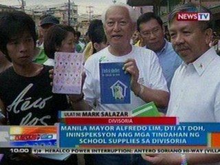 NTG: Manila Mayor Lim at DOH, ininspeksyon ang mga tindahan ng school supplies sa Divisoria (051812)