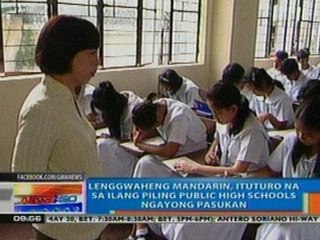 NTG: Lenggwaheng Mandarin, ituturo na sa ilang piling public high schools ngayong pasukan (051812)