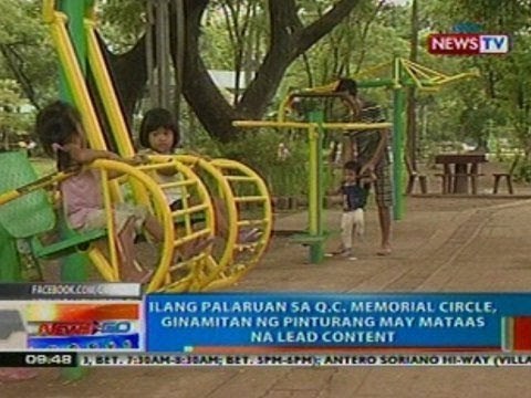 NTG: Ilang palaruan sa QC Memorial Circle, ginamitan ng pinturang may mataas na lead content