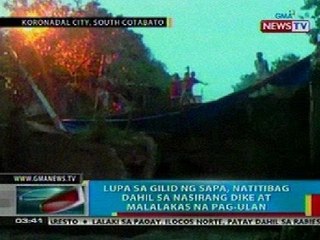 BP: Lupa sa gilid ng sapa sa South Cotabato, natitibag dahil sa nasirang dike