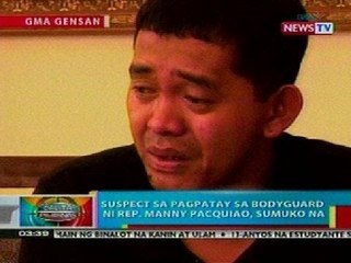 BP: Suspek sa pagpatay sa bodyguard ni Rep. Pacquiao, sumuko na