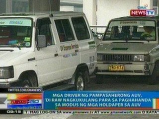 NTG: Mga driver ng pampasaherong AUV, 'di raw nagkukulang sa paghahanda sa modus ng mga holdapers