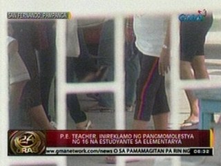 24 Oras: P.E teacher, inireklamo ng pangmomolestiya ng 16 na estudyante sa elementarya
