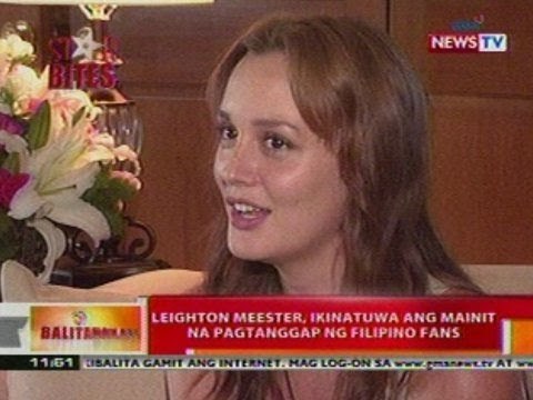 BT: Leighton Meester, ikinatuwa ang mainit na pagtanggap ng Filipino fans
