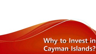 Why to Invest in Cayman Islands