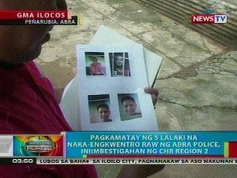 BP: Pagkamatay ng 5 lalaki na naka- engwentro ng Abra police, iniimbestigahan ng CHR Reg. 2