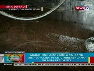 BP: Mabahong amoy mula sa isang oil recycling plant sa Davao, inirereklamo ng mga residente
