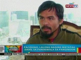 BP: Pacquiao, lalong naging matatag dahil   sa paniniwala sa Panginoon