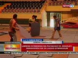 BT:  Libreng screening ng Pacquiao vs   Bradley,  inihahanda na sa Lagao   gymnasium sa GenSan