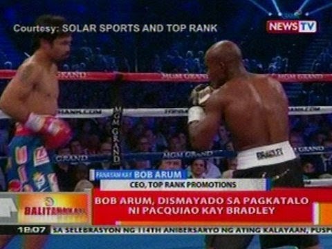 BT: Bob Arum, dismayado sa pagkatalo ni Pacquiao kay Bradley
