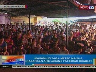 Télécharger la video: NTG: Maraming taga-Metro Manila, inabangan ang labang Pacquiao-Bradley