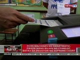 QRT: PCOS Machines ng Smartmatic, pwede nang   bilhin ng Comelec, sa desisyon ng SC