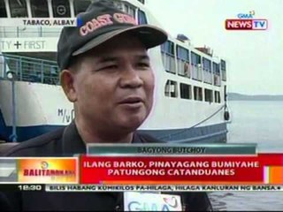 BT: Ilang barko, pinayagang bumiyahe patungong Catanduanes