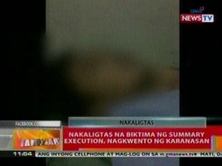 BT: Nakaligtas na biktima ng summary   execution sa Cavite, nagkwento ng   karanasan