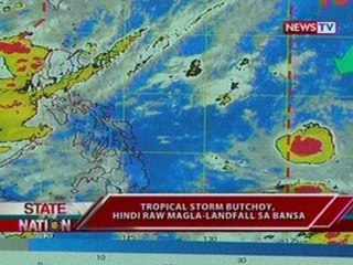 SONA: Tropical storm Butchoy, 'di raw magla-landfall sa bansa