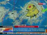 NTG: PAGASA: Bagyong Butchoy, posibleng lumabas ng PHL area of responsibility mamayang gabi