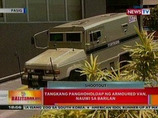 BT: Tangkang panghoholdap ng armoured van sa Pasig, nauwi sa barilan