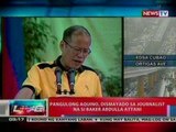 NTL: PNoy, dismayado sa journalist na si Baker Abdulla Atyani