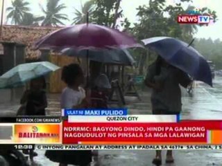 BT: NDRRMC: Bagyong Dindo, hindi pa gaanong nagdudulot ng pinsala sa mga lalawigan